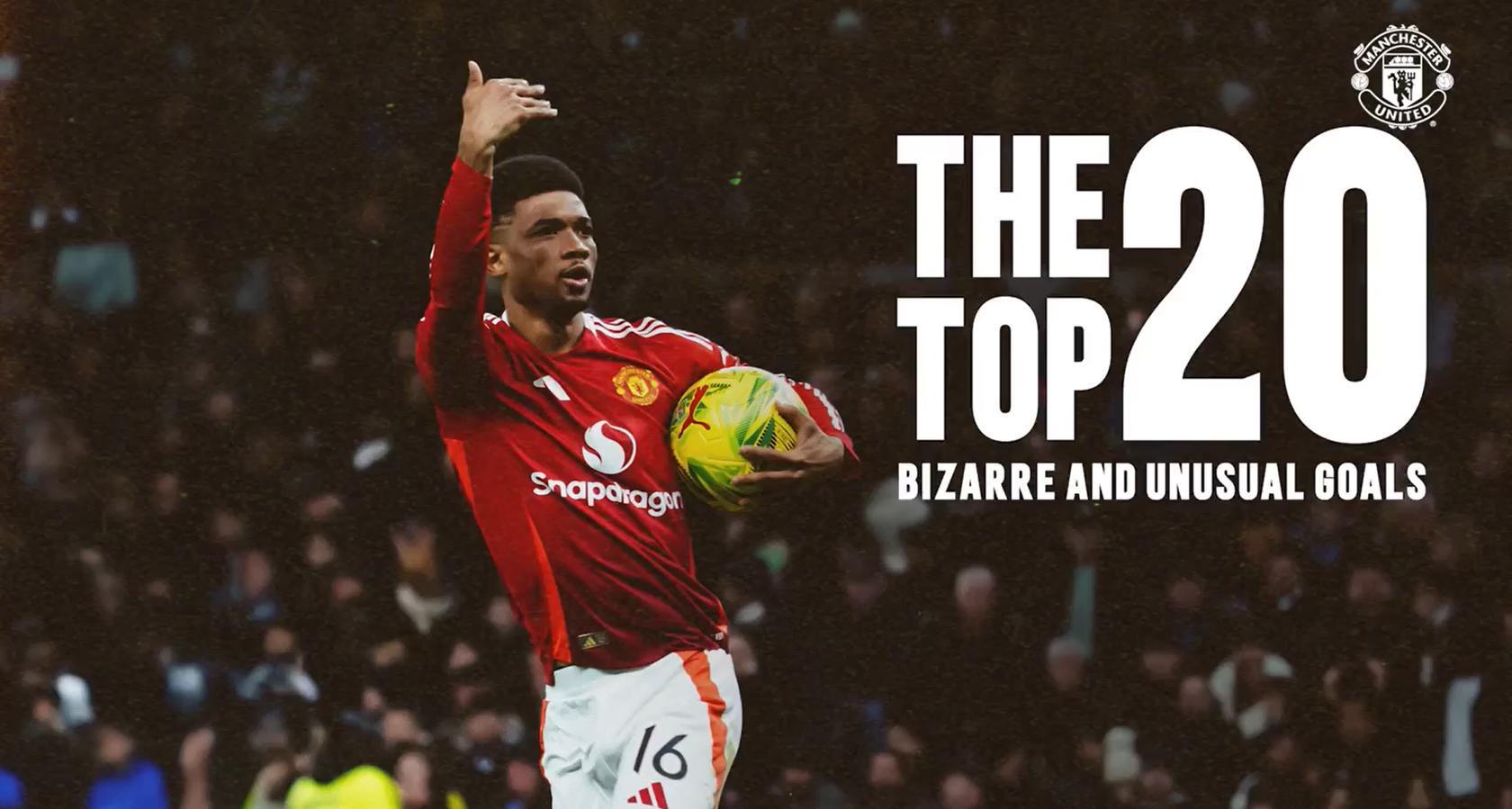 Top 20 bizarre and unusual goals